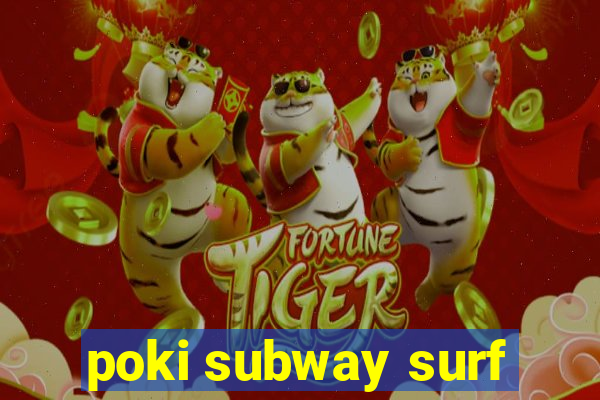 poki subway surf